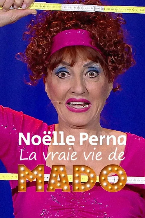 Noëlle Perna - La vraie vie de Mado
