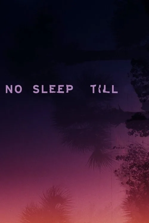 No Sleep Till