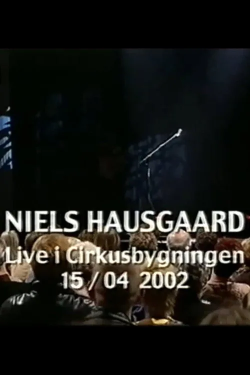 Niels Hausgaard: Live i Cirkusbygningen