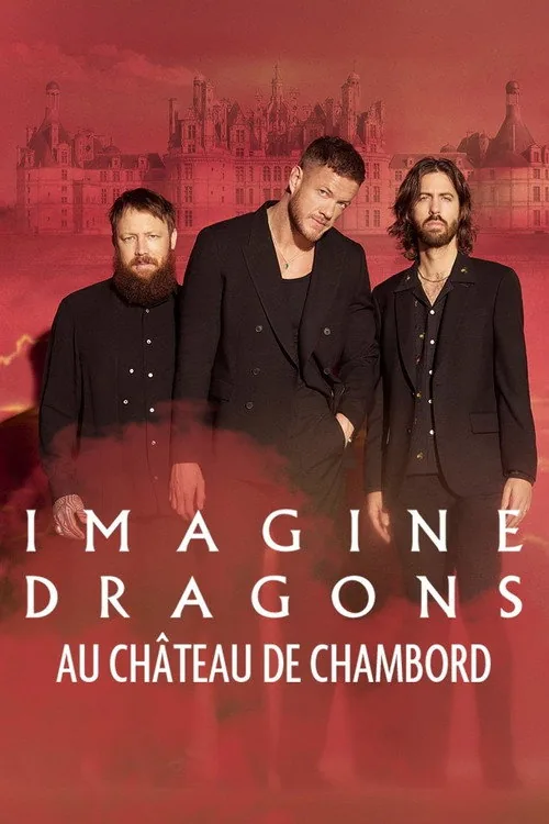 Imagine Dragons au château de Chambord