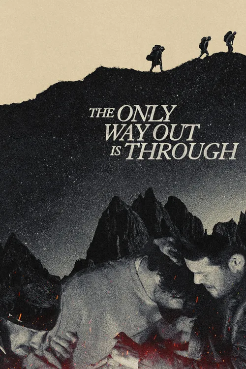 The Only Way Out Is Through