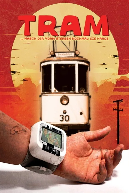 Tram ...wasch Dir vorm Sterben nochmal die Hände
