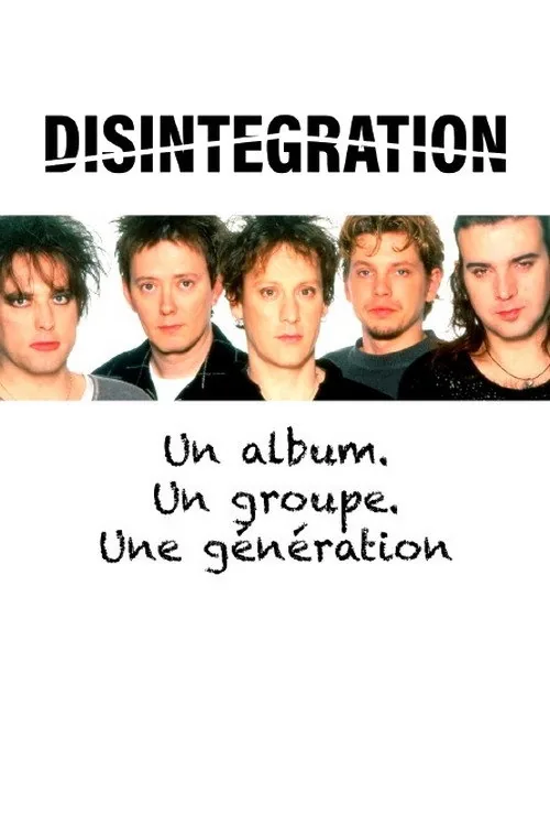 Disintegration: An Album, a Band, a Generation