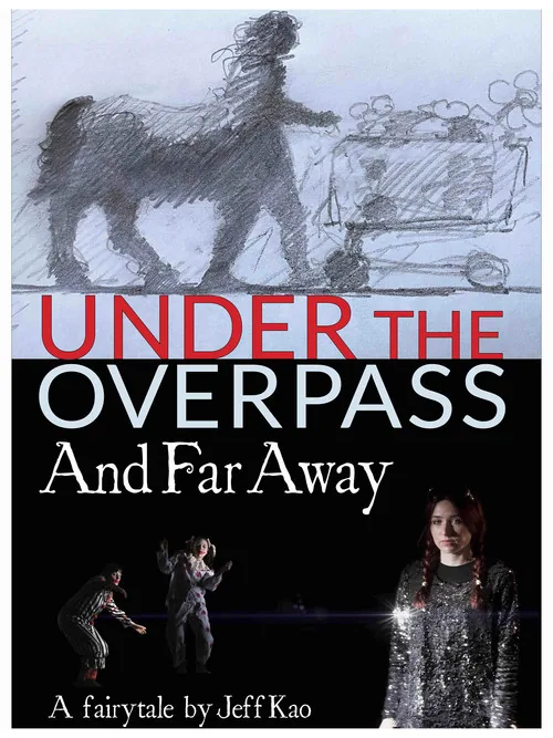 Under the Overpass and Far Away