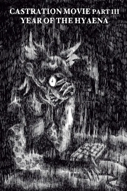 Castration Movie ⅗ Year of the Hyaena