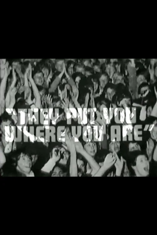 They Put You Where You Are
