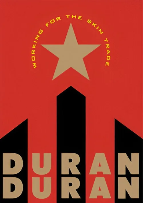 Duran Duran: Working for the Skin Trade