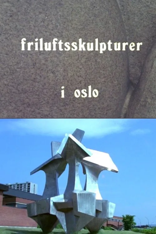 Oslofilm: Friluftsskulpturer i Oslo