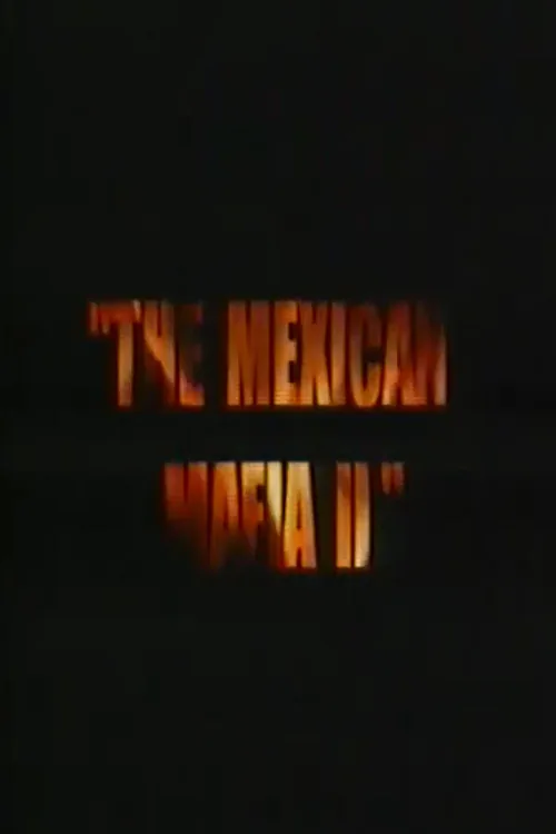 The Mexican Mafia 2
