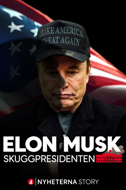 Elon Musk – The Shadow President