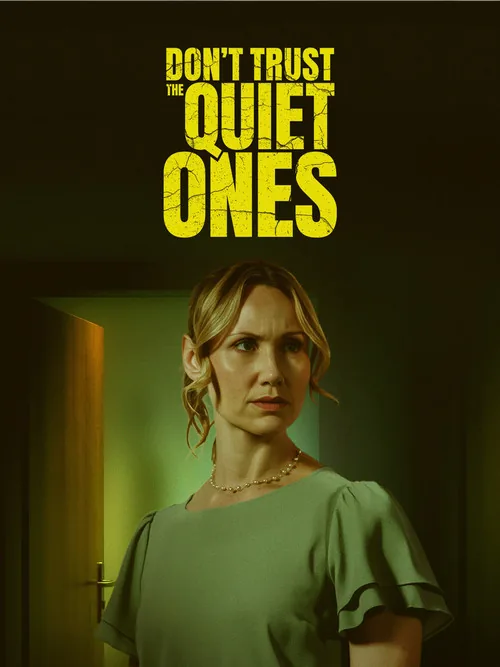 Don't Trust the Quiet Ones