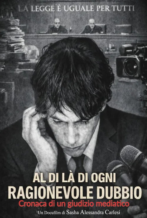 Al di là di ogni ragionevole dubbio (Cronaca di un giudizio mediatico)