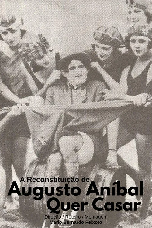 A Reconstituição de "Augusto Aníbal Quer Casar"
