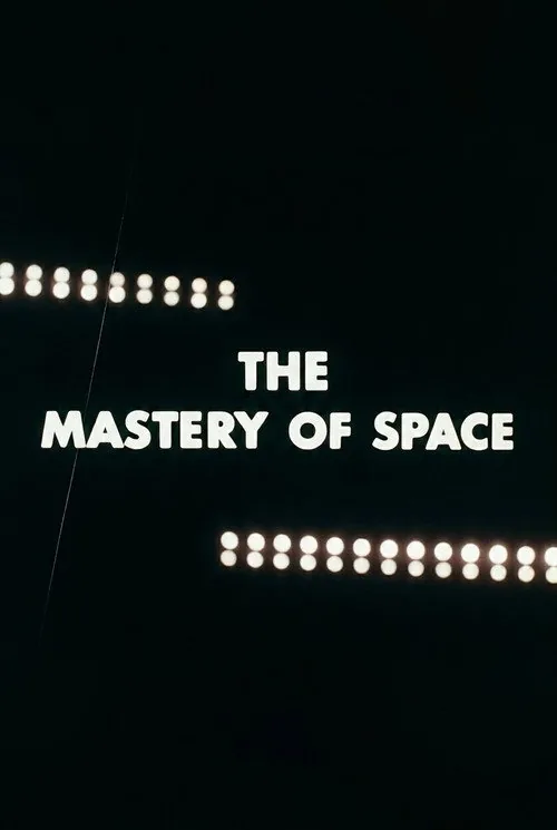 The Mastery of Space