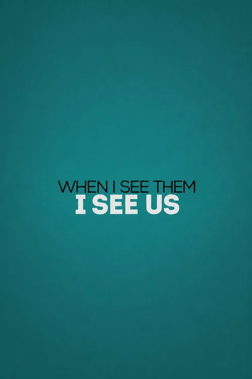 When I See Them, I See Us