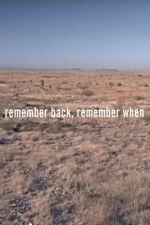 Remember Back, Remember When