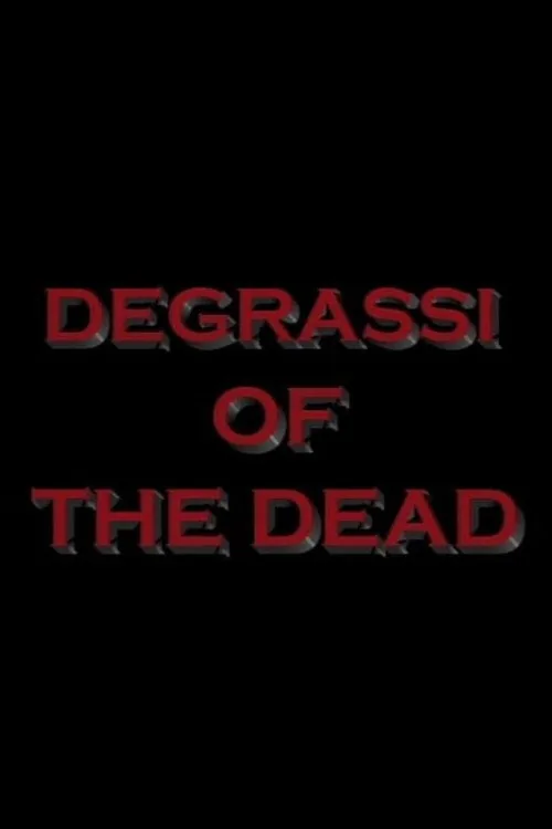 Degrassi of the Dead