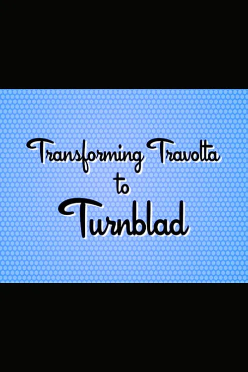 Hairspray: Transforming Travolta to Turnblad