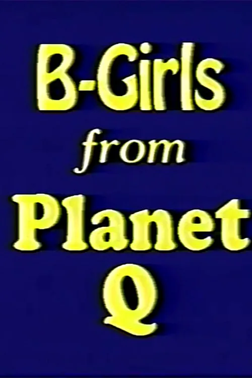 B-Girls from Planet Q