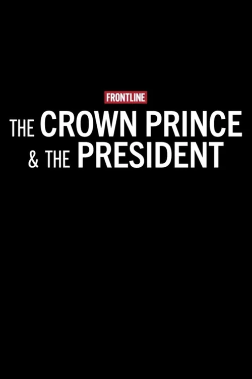 The Crown Prince & The President