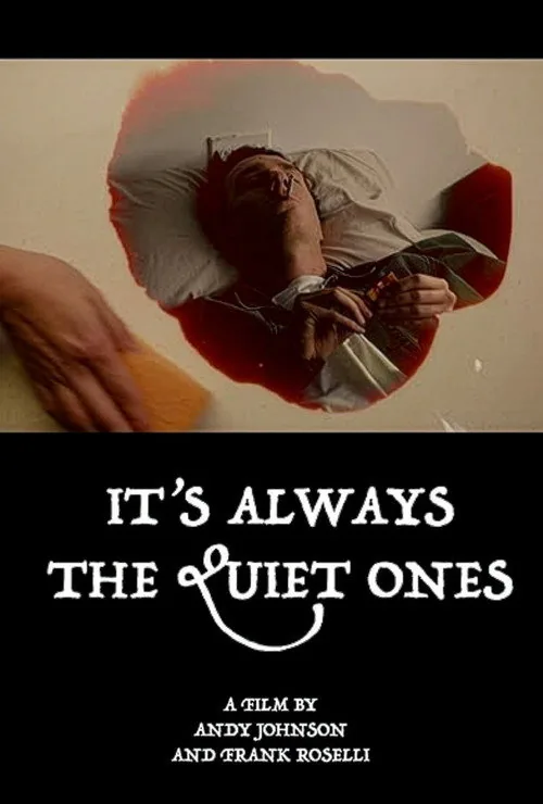 It's Always the Quiet Ones
