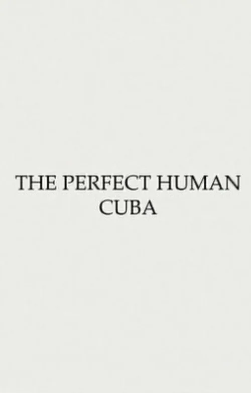 Obstruction #1 - The Perfect Human: Cuba