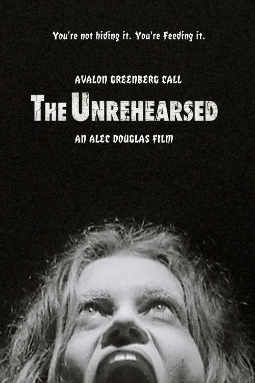 The Unrehearsed