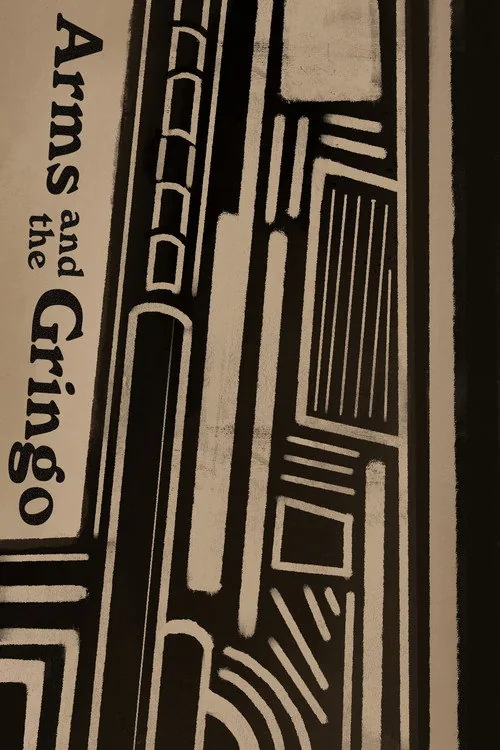 Arms and the Gringo