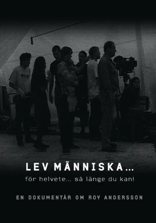Lev människa... för helvete... så länge du kan!