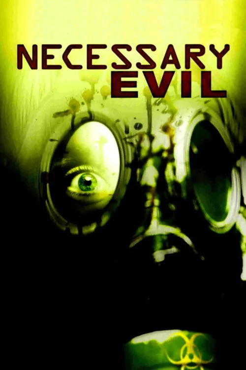 Necessary Evil