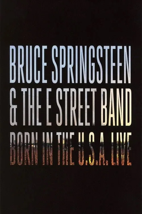 Bruce Springsteen & The E Street Band: Born in the U.S.A. Live in London 2013