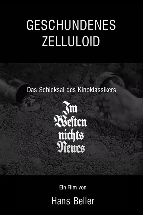 Geschundenes Zelluloid - Das Schicksal des Kinoklassikers Im Westen nichts Neues