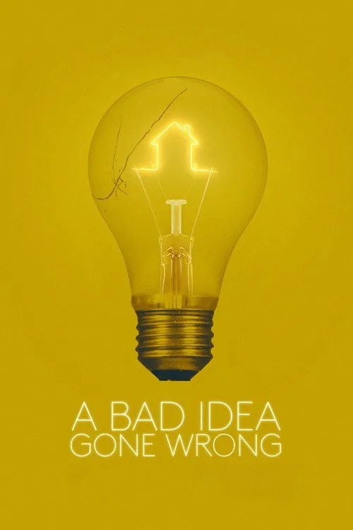 A Bad Idea Gone Wrong