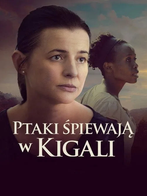 Birds Are Singing in Kigali