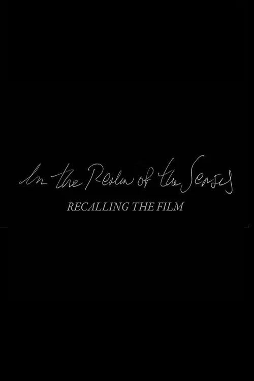 In the Realm of the Senses: Recalling the Film