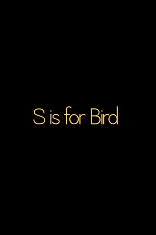 S is for BIRD