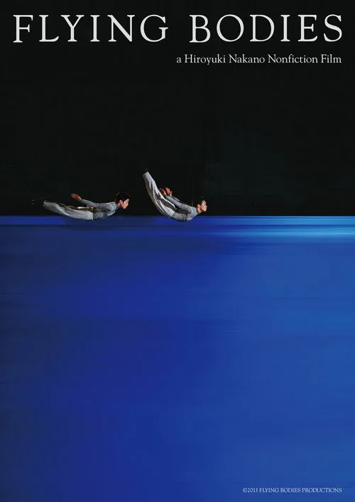 FLYING BODIES a Hiroyuki Nakano Nonfiction Film