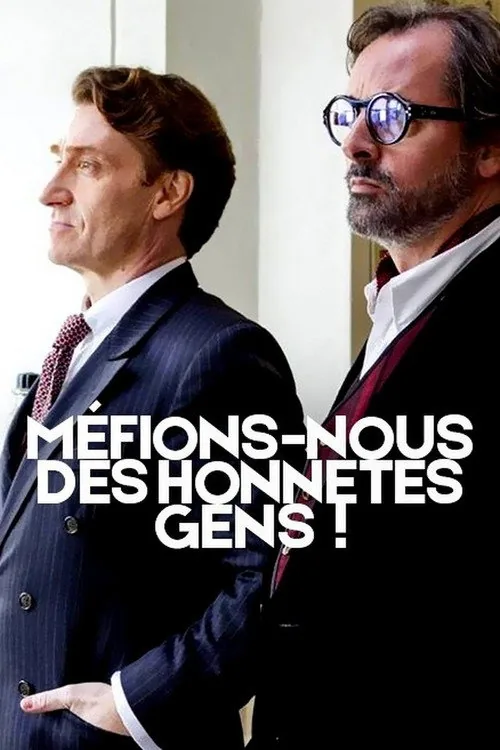 Méfions-nous des honnêtes gens !