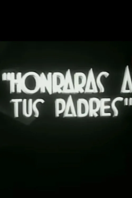 Honrarás a tus padres