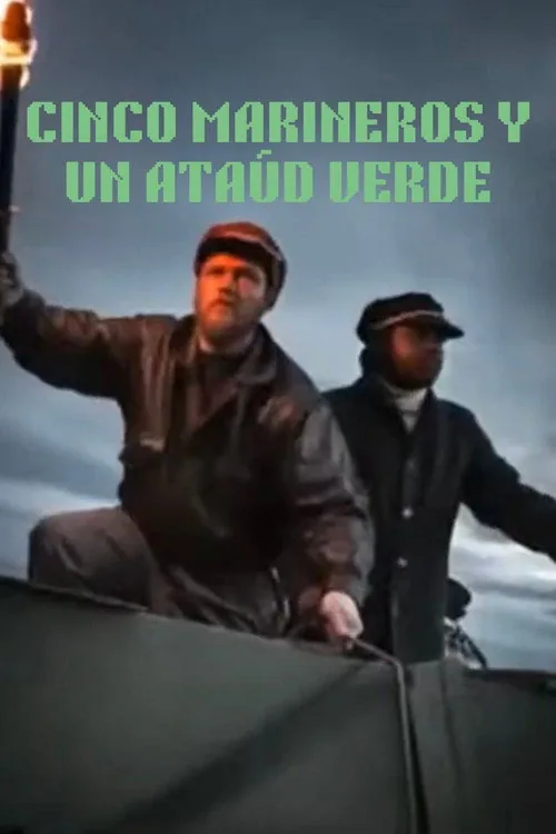 Cinco marineros y un ataúd verde