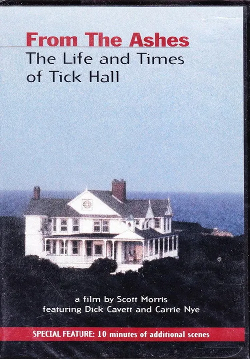 From the Ashes: The Life and Times of Tick Hall
