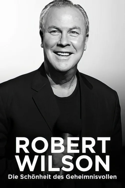 Robert Wilson: The Beauty of the Mysterious