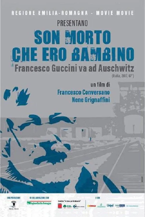Son morto che ero bambino - Francesco Guccini va ad Auschwitz