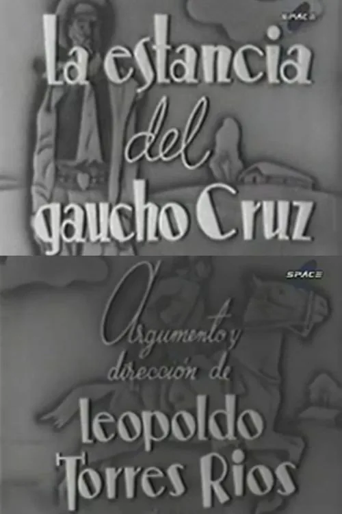 La estancia del gaucho Cruz