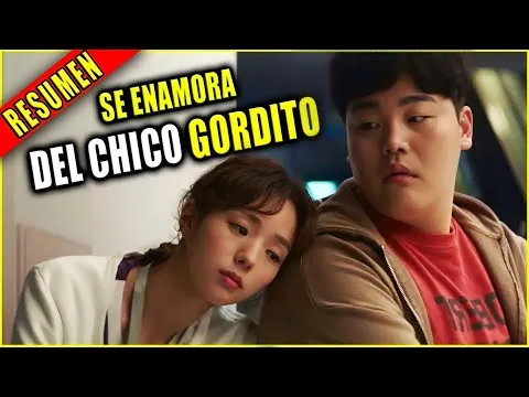 👉 resumen : ENFERMERA SE ENAMORA DEL CHICO GORDITO - SWEET & SOUR película NETFLIX | Ahora te cuento