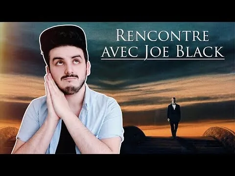 RENCONTRE AVEC JOE BLACK - CRITIQUE (& ANALYSE)