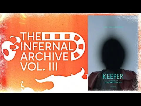 Infernal Archive 047 - Keeper (2025) | Movie Review