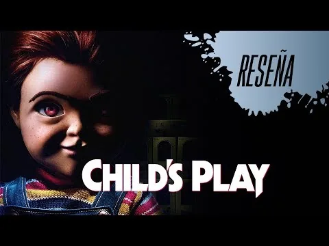 Reseña Child's play - Chucky: El muñeco Diabólico 2019 (Sin Spoilers) - ¿La mejor película del año?