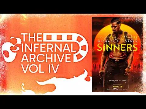 Infernal Archive 057 - Sinners (2025) | Movie Review