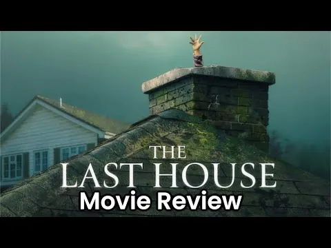 Movie Review: The Last House (2026)